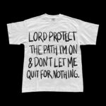 Lord Protect The Path I'm On